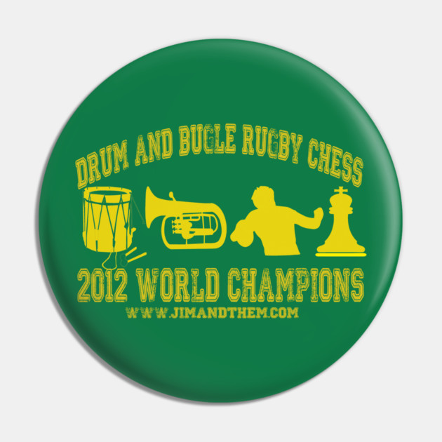 Drum And Bugle Rugby Chess Pin by Jim and Them