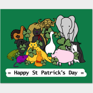 Cute Animals say Happy St Patricks Day Posters and Art