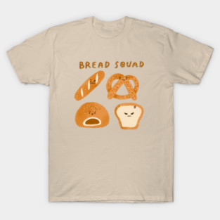 Bread squad T-Shirt