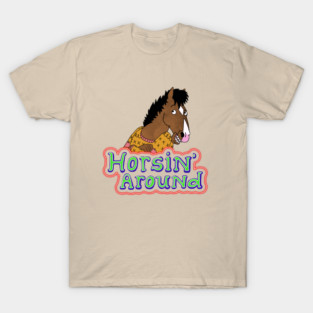 horsin' around T-Shirt