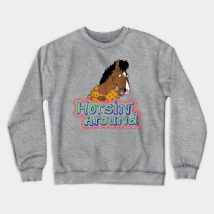 horsin' around Crewneck Sweatshirt