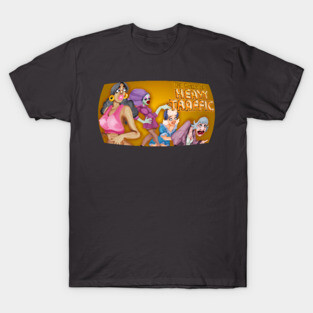 Heavy Traffic T-Shirt