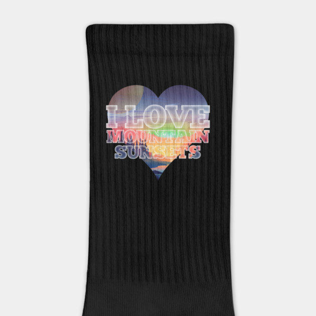 I love Mountain Sunsets Nature and Hiking by Joaddo