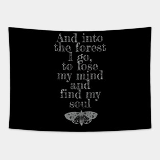 And into the forest I go Tapestry