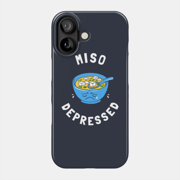 Miso Depressed Phone Case by dumbshirts