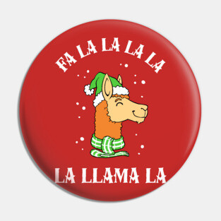 Fa La La La La La Llama La Pin