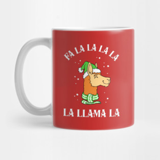 Fa La La La La La Llama La Mug