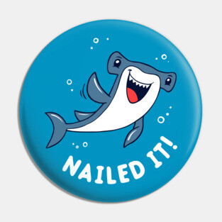 Nailed It Hammerhead Shark Pin