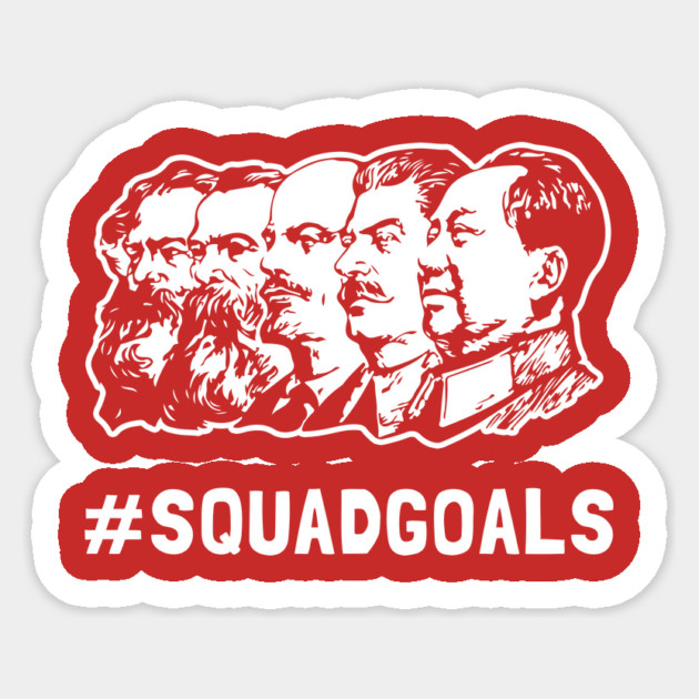 Communist Squad Goals Sticker by dumbshirts
