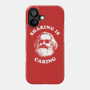 Sharing Is Caring Phone Case