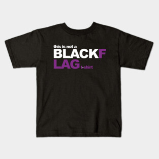 This is not a BLACK FLAG tshirt Kids T-Shirt