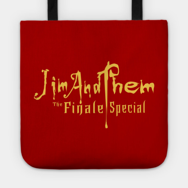 Jim and Them Finale Special Tote by Jim and Them