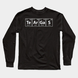 Teargas (Te-Ar-Ga-S) Periodic Elements Spelling Long Sleeve T-Shirt
