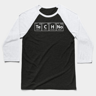 Techno (Te-C-H-No) Periodic Elements Spelling Baseball T-Shirt
