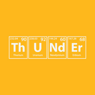 Thunder (Th-U-Nd-Er) Periodic Elements Spelling T-Shirt