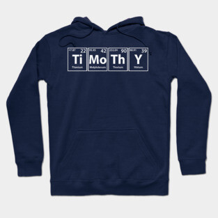 Timothy (Ti-Mo-Th-Y) Periodic Elements Spelling Hoodie