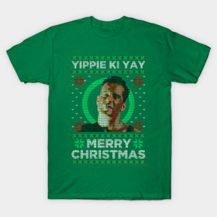 Die Hard Christmas Yippie Ki Yay T-Shirt