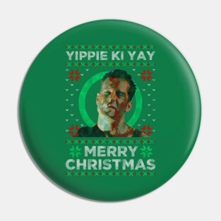 Die Hard Christmas Yippie Ki Yay Pin