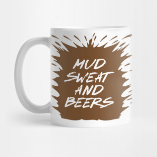 Mud Sweat and Beers Mug
