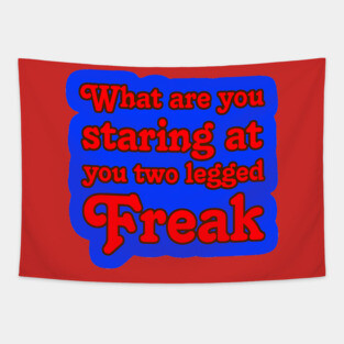 Two Legged Freak 2 Tapestry