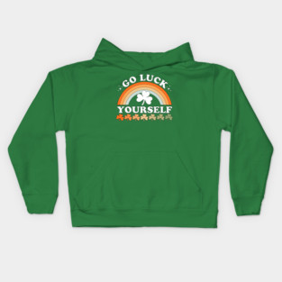 Go Luck Yourself Funny St Patrick's Day Kids Hoodie