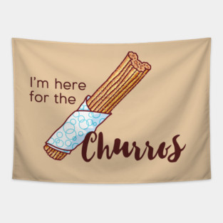 I'm here for the Churros Tapestry