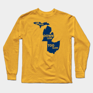 Up High Down Low Too Slow - Navy Long Sleeve T-Shirt