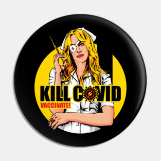 KILL COVID Pin