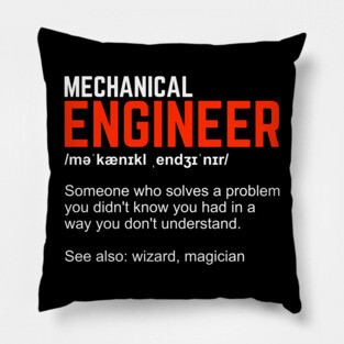 Mechanical Engineer Definition Engineering Gift Pillow