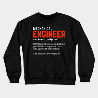 Mechanical Engineer Definition Engineering Gift Crewneck Sweatshirt