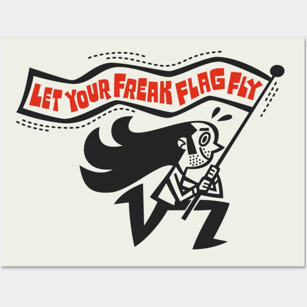 Let Your Freak Flag Fly Wall Art by Jon Kelly Green Shop
