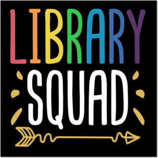 Library Squad Posters and Art