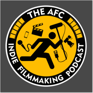 The AFC Indie Filmmaking Podcast Posters and Art