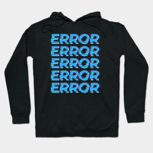 Error Hoodie