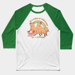 Be A Capybara Baseball T-Shirt