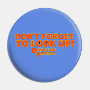 Don't Forget To Look Up! Pin