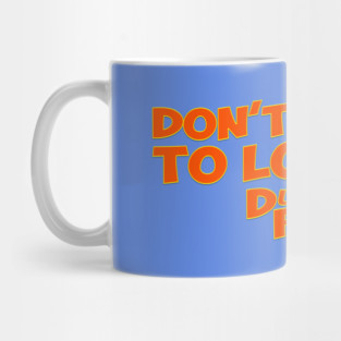 Don't Forget To Look Up! Mug