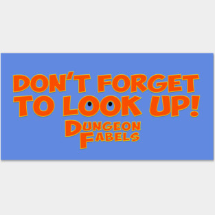 Don't Forget To Look Up! Posters and Art