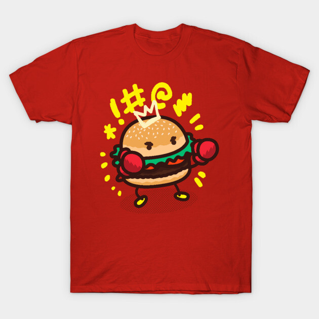 Fighting Burger T-Shirt by DangerHuskie