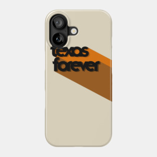 Texas Forever // Friday Night Lights Texas Pride Phone Case