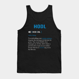HODL Meaning T shirt for BTC, ETH, NEO and LTC HODLERS Tank Top