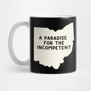 Ohio: A Paradise for the Incompetent Mug
