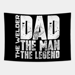 Dad The Man The Welder The Legend Tapestry