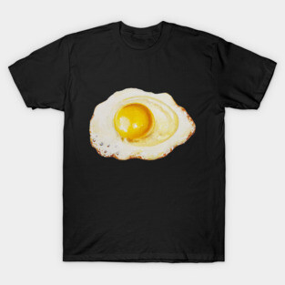 Fried Egg Painting - Sunny Side Up! T-Shirt