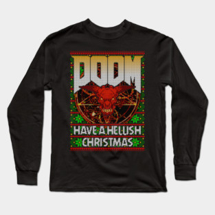 Have a Hellish Christmas Long Sleeve T-Shirt