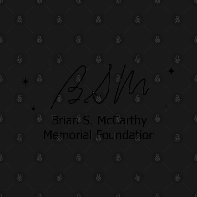 BSM Foundation Black Letters by Brian S McCarthy Memorial Foundation