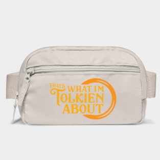 That's What I'm Tolkien About Bag