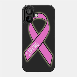 Breast Cancer Strong Phone Case