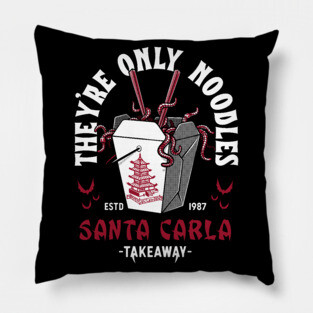 They're Only Noodles - Santa Carla Chinese Food  - Vampire Pillow
