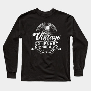 Vintage Computer Nerd Funny Geeky Long Sleeve T-Shirt